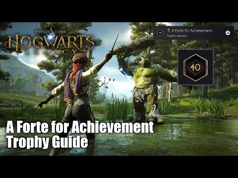 Hogwarts Legacy - A Forte for Achievement Trophy Guide (100% all challenges to reach Level 40)