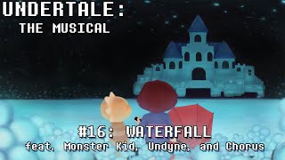 Undertale the Musical - Waterfall