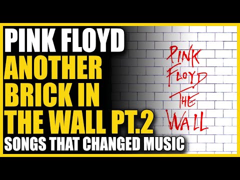 Songs That Changed Music: Pink Floyd - Another Brick In The Wall Pt.2