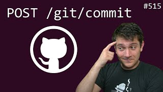 make a github commit using only the api! (intermediate) anthony explains #515