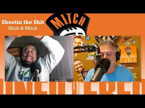 "Mitch Unfiltered" Shootin' the Shit w/Slick - Nov 11, 2021