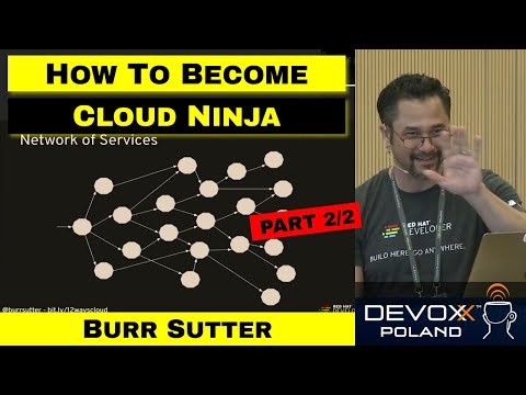 12 Ways of the Cloud Native Warrior - part 2/2 – Burr Sutter