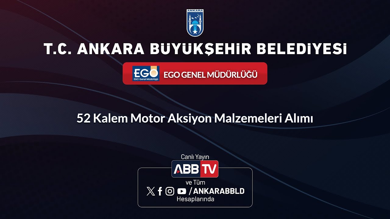 EGO GENEL MÜDÜRLÜĞÜ - 52 Kalem Motor Aksiyon Malzemeleri Alımı