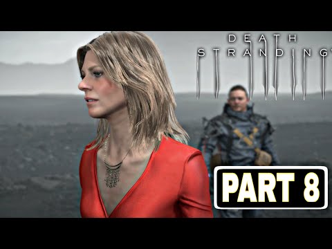 Death Stranding Gameplay Walkthrough Part 8 [ Recorded in 1080p HD 60 FPS ] No Commentary