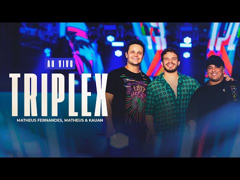 Matheus Fernandes, @MatheusEKauan - Triplex (Ao Vivo em Maceió)