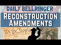 Reconstruction Amendments | Daily Bellringer