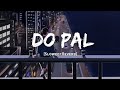 Do Pal Sonu Nigam Lata Mangeshkar Song Slowed And Reverb Lofi Mix