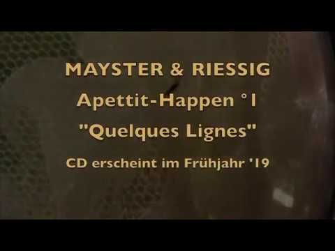 MAYSTER & RIESSIG  "Quelques Lignes"