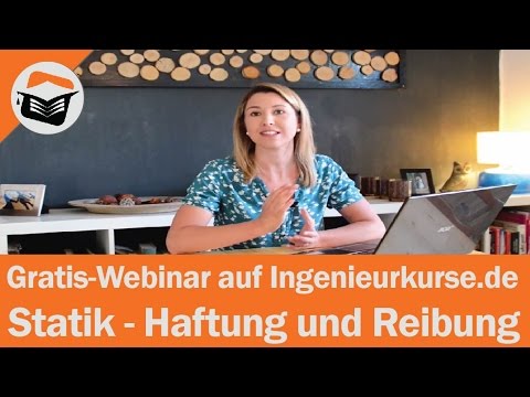 Gratis Webinar zum Online-Kurs Statik mit dem Thema Haftung und Reibung