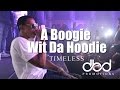 A Boogie Wit Da Hoodie Timeless LIVE