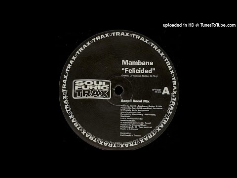 Mambana | Felicidad (Axwell Vocal Mix)