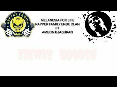 MELANESIA FOR LIFE feat RAPPER FAMILI CLAN ( ENDE )