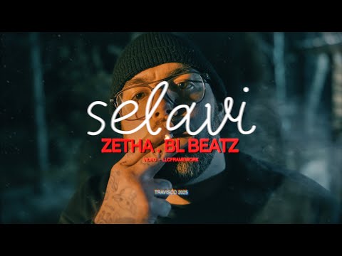 ZetHa x BL BEATZ ''Selavi''