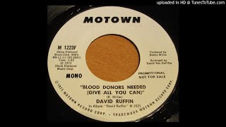 David Ruffin - Blood Donors Needed (Give All You Can)