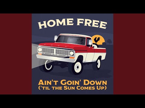 Ain't Going Down (Til the Sun Comes up)