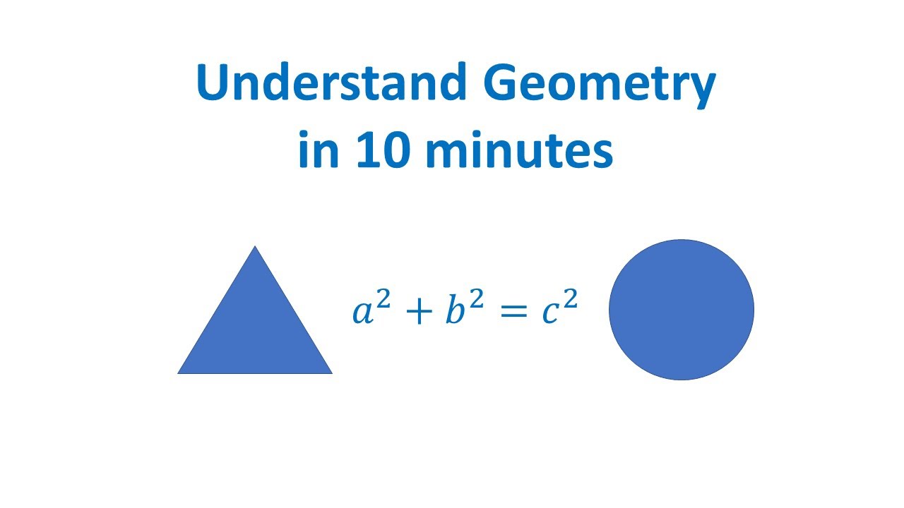 Understand Geometry in 10 min
