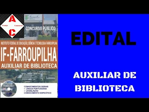 Edital Concurso IF-Farroupilha-RS 2016 - Auxiliar de Biblioteca