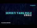 Ungu Seperti Yang Dulu Karaoke Version