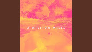 A Million Miles
