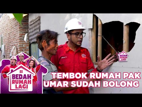 Tembok Rumah Pak Umar Sudah Bolong - Bedah Rumah Lagi