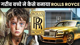 How A Poor Boy Created Rolls Royce | Hindi | GIGL