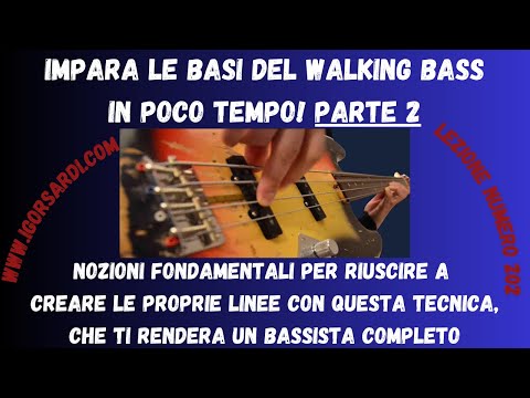 Le basi del Walking (Parte 2) - Lezione basso 202
