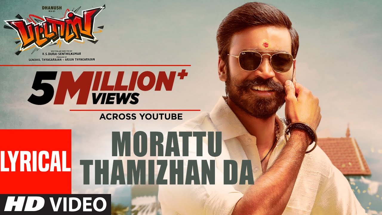Morattu Tamizhan Da Lyrics | Pattas | Dhanush | Vivek–Mervin | Vivek-Mervin