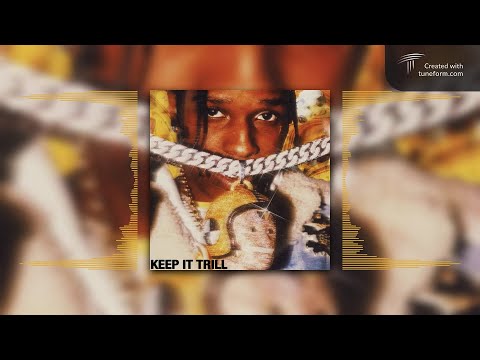 A$AP Rocky - Keep It Trill (feat. [maybe] Kali Uchis) [prod. Harry Fraud]