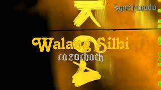 WALANG SILBI [ RAZORBACK ] INSTRUMENTAL | MINUS ONE