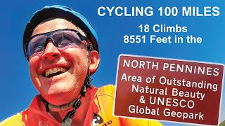 Cycling 100 Miles | 18 Climbs | 8500 Feet in the North Pennines