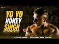Yo Yo Honey Singh Non Stop DJ Mix Exclusive Remixes DJ Dalal 2 Hours 46 Club Remixes