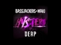 DERP Bassjackers MAKJ Audio DJ MAKJ