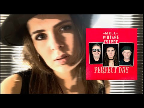 PERFECT DAY - MELL & VINTAGE FUTURE (Official video)