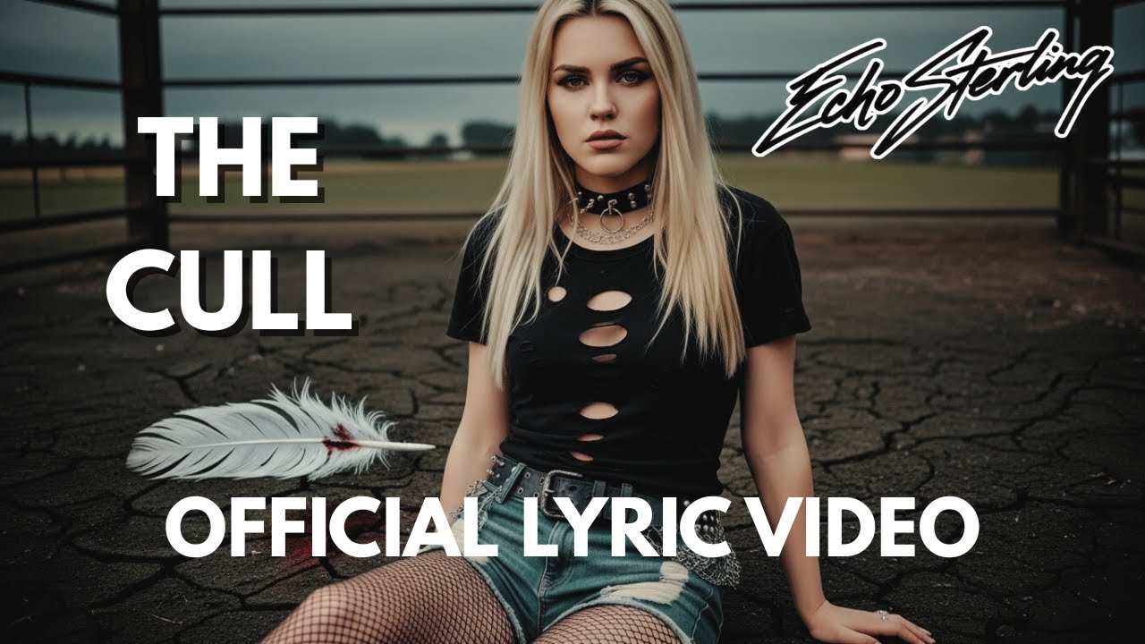 Echo Sterling – The Cull (Official Lyric Video)