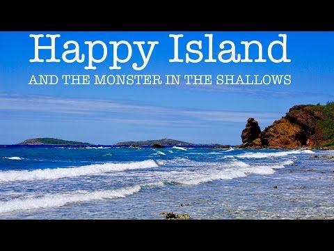 Happy Island and the Monster In the Shallows