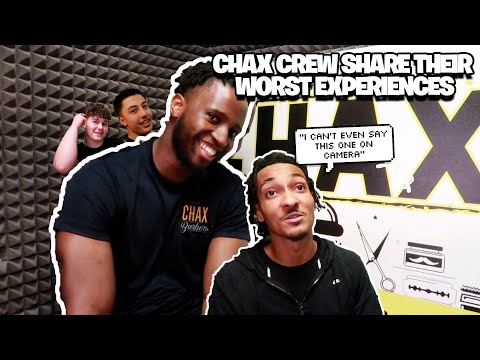 Chax Barber Crew Share Their WORST Experiences!