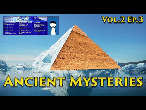 Ancient Mysteries Iceberg Explained Vol.2 Ep. 3