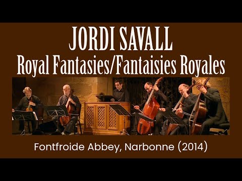 Jordi Savall - Fantaisies Royales/Royal Fantasies