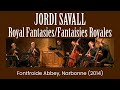 Jordi Savall Fantaisies Royales Royal Fantasies