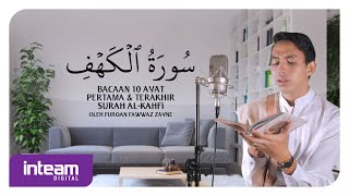 Download lagu Furqan Fawwaz Zayne • Bacaan 10 Ayat Pertama & Terakhir Surah Al-Kahfi | سورة الكهف mp3