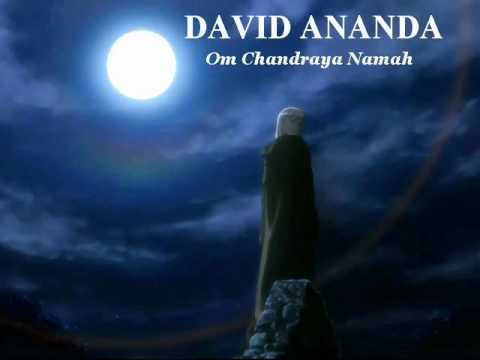 DAVID ANANDA  ॐ Om Chandraya Namah Moon´s mantra  ॐ