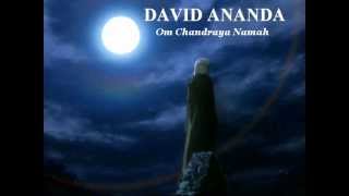 DAVID ANANDA  ॐ Om Chandraya Namah Moon´s mantra  ॐ