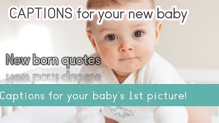 10+ Awesome Captions for Newborn Baby Pictures