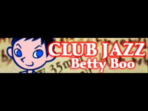 CLUB JAZZ 「Betty Boo」