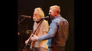 Bob Weir and Wolf Bros w/Tyler Childers  &quot;Greatest Story Ever Told&quot;  4/2/22