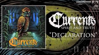 Currents "Declaration"