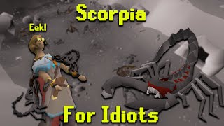 Scorpia For Idiots OSRS