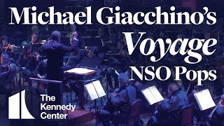 Michael Giacchino's "Voyage" - NSO Pops Celebrates NASA at 60 | The Kennedy Center