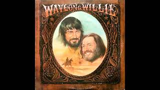 I Can Get Off On You , Waylon &amp; Willie , 1978