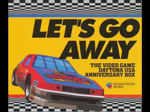 Daytona USA - Let’s Go Away
